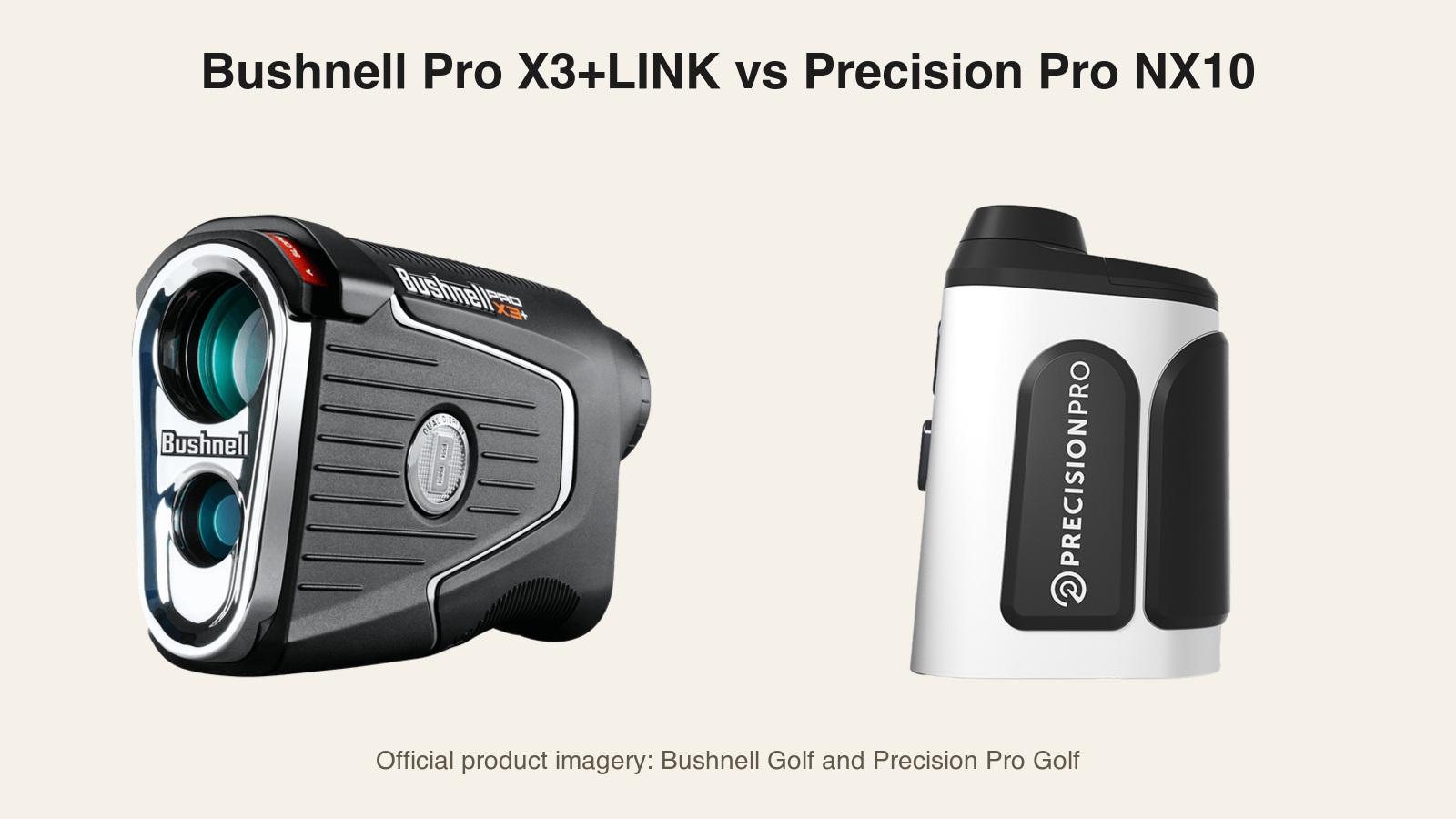 Bushnell Pro X3+LINK vs Precision Pro NX10: Loaded Flagship or the Smarter Actual Buy?