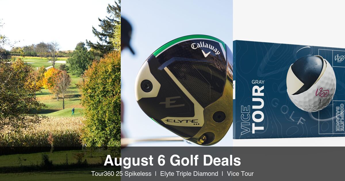 3 Golf Deals Worth Checking on August 6, 2026: adidas Tour360 25 Spikeless, Callaway Elyte Triple Diamond, and Vice Tour