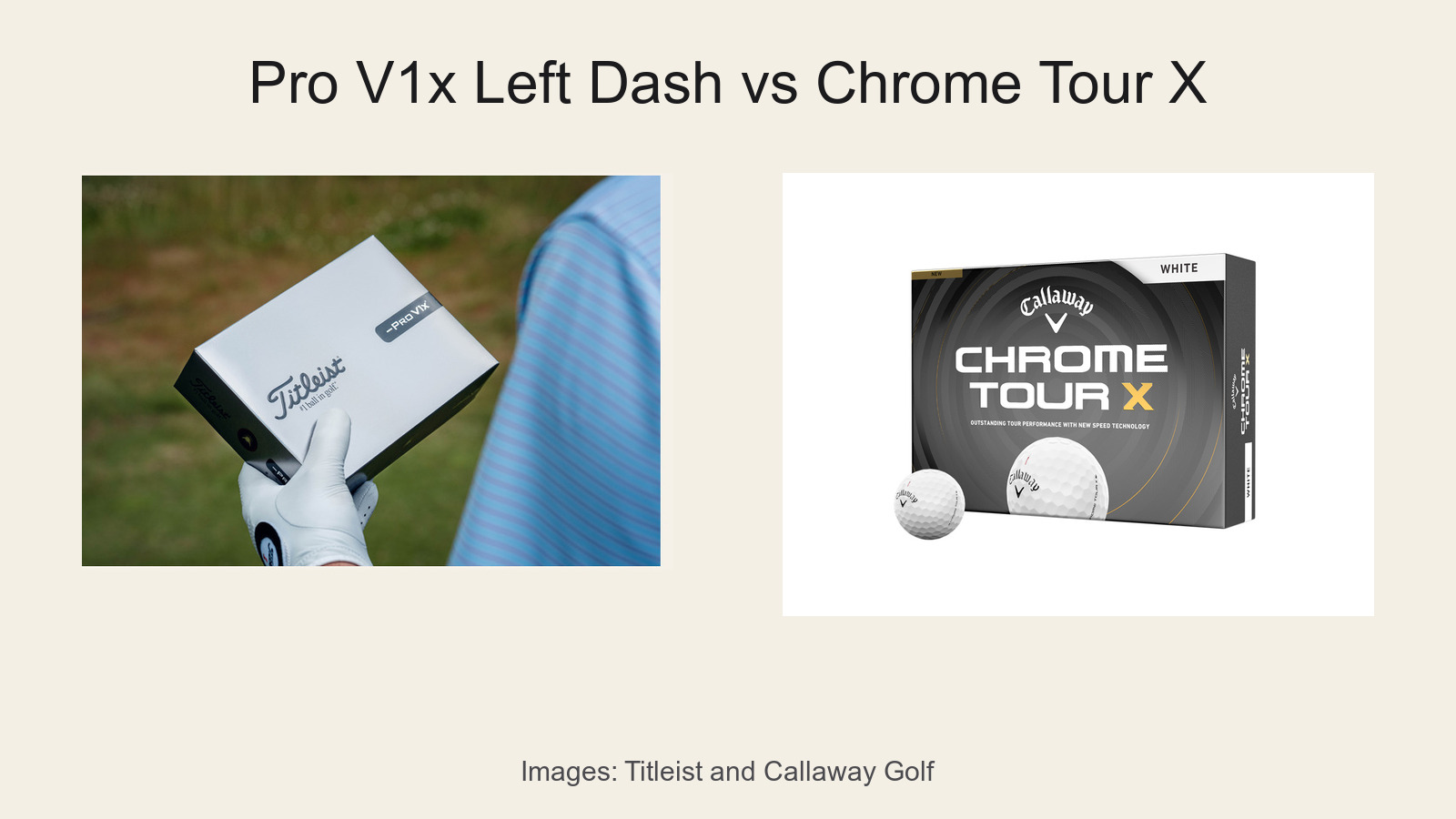 Pro V1x Left Dash vs Chrome Tour X: Better Proven Spin Killer or Better Firm Premium All-Arounder?